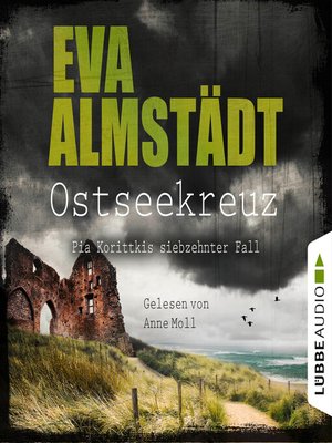 cover image of Ostseekreuz--Pia Korittkis siebzehnter Fall--Kommissarin Pia Korittki 17 (Gekürzt)